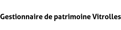 Gestionnaire de patrimoine Vitrolles